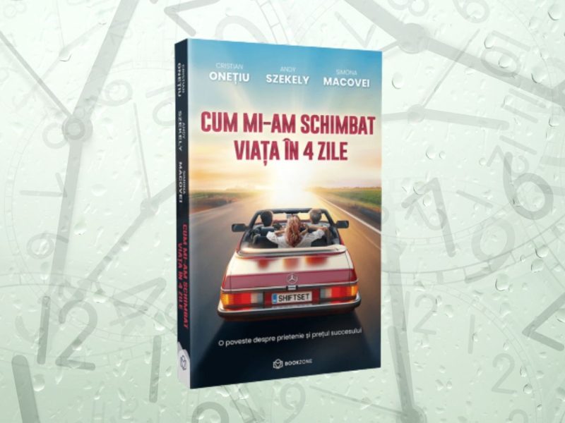 Cum mi-am schimbat viața în 4 zile